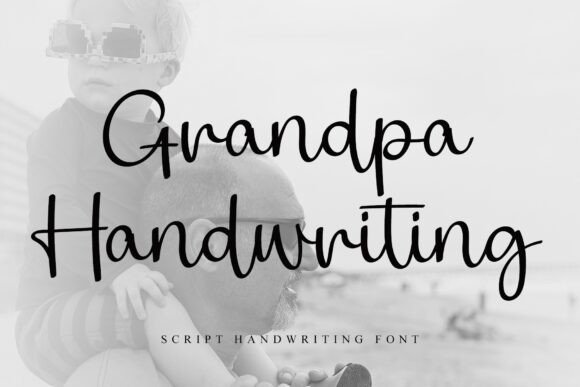 Grandpa Handwriting: A Timeless Script Typeface