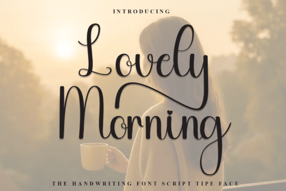 Lovely Morning: A Warm Script Handwritten Font