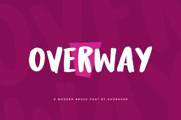 Overway: A Modern Brush Font for Small Business Branding